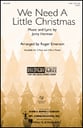 We Need a Little Christmas Three-Part Mixed choral sheet music cover